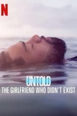 Nonton film Untold: The Girlfriend Who Didn’t Exist (2022) terbaru di Dutamovie21 Nonton film Untold: The Girlfriend Who Didn’t Exist (2022) terbaru di Dutamovie21