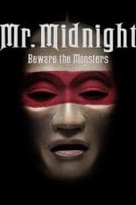 Nonton film Mr. Midnight Beware The Monsters (2022) terbaru di Dutamovie21 Nonton film Mr. Midnight Beware The Monsters (2022) terbaru di Dutamovie21
