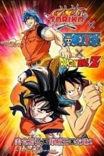 Nonton film Dream 9 Toriko & One Piece & Dragon Ball Z Super Collaboration Special!! (2013) terbaru di Dutamovie21 Nonton film Dream 9 Toriko & One Piece & Dragon Ball Z Super Collaboration Special!! (2013) terbaru di Dutamovie21