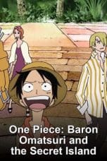 Nonton film One Piece: Baron Omatsuri and the Secret Island (2005) terbaru di Dutamovie21 Nonton film One Piece: Baron Omatsuri and the Secret Island (2005) terbaru di Dutamovie21