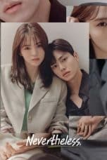 Nonton film Nevertheless (2021) terbaru di Dutamovie21 Nonton film Nevertheless (2021) terbaru di Dutamovie21