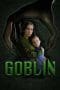 Nonton film Goblin (2020) terbaru di Dutamovie21