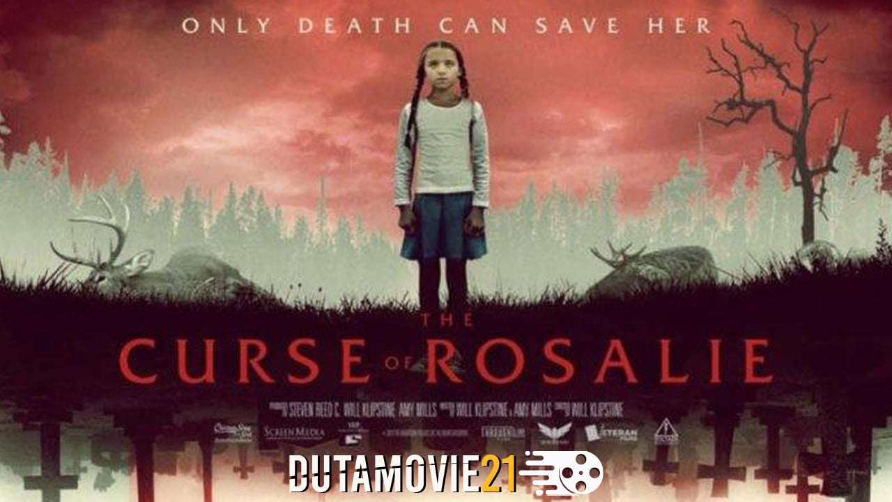 Nonton film The Curse of Rosalie: Kutukan Iblis terbaru di Dutamovie21