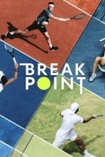 Nonton film Break Point (2023) terbaru di Dutamovie21 Nonton film Break Point (2023) terbaru di Dutamovie21