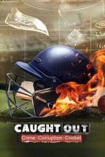 Nonton film Caught Out: Crime. Corruption.Cricket. (2023) terbaru di Dutamovie21 Nonton film Caught Out: Crime. Corruption.Cricket. (2023) terbaru di Dutamovie21