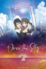 Nonton film Kimi wa Kanata (Over the Sky) (2020) terbaru di Dutamovie21 Nonton film Kimi wa Kanata (Over the Sky) (2020) terbaru di Dutamovie21