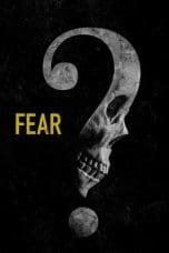 Nonton film Fear (2023) terbaru di Dutamovie21 Nonton film Fear (2023) terbaru di Dutamovie21