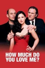 Nonton film How Much Do You Love Me? (2005) terbaru di Dutamovie21 Nonton film How Much Do You Love Me? (2005) terbaru di Dutamovie21
