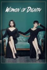 Nonton film Woman of Dignity (2017) terbaru di Dutamovie21 Nonton film Woman of Dignity (2017) terbaru di Dutamovie21