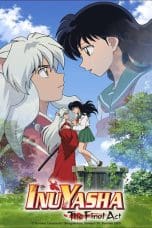 Nonton film InuYasha Final Act (2009) terbaru di Dutamovie21 Nonton film InuYasha Final Act (2009) terbaru di Dutamovie21