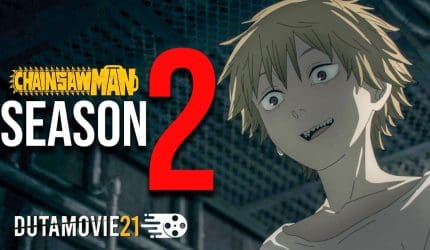 Nonton film Kabar Terkini: Chainsaw Man Season 2 dan Movie dalam Tahap Produksi? terbaru di Dutamovie21