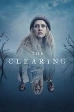 Nonton film The Clearing (2023) terbaru di Dutamovie21 Nonton film The Clearing (2023) terbaru di Dutamovie21