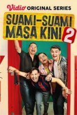Nonton film Suami Suami Masa Kini Season 2 (2023) terbaru di Dutamovie21 Nonton film Suami Suami Masa Kini Season 2 (2023) terbaru di Dutamovie21
