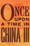Nonton film Once Upon a Time in China III (1993) terbaru di Dutamovie21 Nonton film Once Upon a Time in China III (1993) terbaru di Dutamovie21