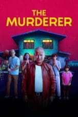 Nonton film The Murderer (2023) terbaru di Dutamovie21 Nonton film The Murderer (2023) terbaru di Dutamovie21