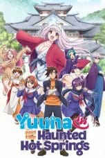 Nonton film Yuuna and the Haunted Hot Springs (2018) terbaru di Dutamovie21 Nonton film Yuuna and the Haunted Hot Springs (2018) terbaru di Dutamovie21