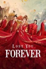 Nonton film Lost You Forever Season 2 (2024) terbaru di Dutamovie21 Nonton film Lost You Forever Season 2 (2024) terbaru di Dutamovie21
