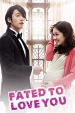 Nonton film Fated to Love You (2014) terbaru di Dutamovie21 Nonton film Fated to Love You (2014) terbaru di Dutamovie21