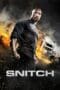Nonton film Snitch (2013) terbaru di Dutamovie21