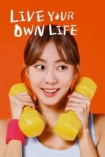 Nonton film Live Your Own Life (2023) terbaru di Dutamovie21 Nonton film Live Your Own Life (2023) terbaru di Dutamovie21