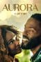 Nonton film Aurora: A Love Story (2023) terbaru di Dutamovie21