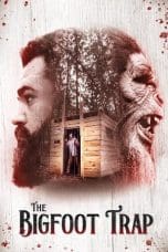 Nonton film The Bigfoot Trap (2023) terbaru di Dutamovie21 Nonton film The Bigfoot Trap (2023) terbaru di Dutamovie21