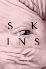 Nonton film Skins / Pieles (2017) terbaru di Dutamovie21 Nonton film Skins / Pieles (2017) terbaru di Dutamovie21
