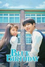 Nonton film Blue Birthday (2021) terbaru di Dutamovie21 Nonton film Blue Birthday (2021) terbaru di Dutamovie21