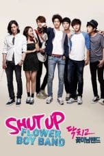 Nonton film Shut Up Flower Boy Band (2012) terbaru di Dutamovie21 Nonton film Shut Up Flower Boy Band (2012) terbaru di Dutamovie21