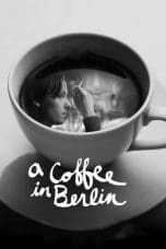 Nonton film A Coffee in Berlin (2012) terbaru di Dutamovie21 Nonton film A Coffee in Berlin (2012) terbaru di Dutamovie21