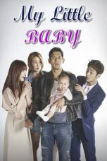 Nonton film My Little Baby (2016) terbaru di Dutamovie21 Nonton film My Little Baby (2016) terbaru di Dutamovie21