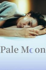 Nonton film Pale Moon (2023) terbaru di Dutamovie21 Nonton film Pale Moon (2023) terbaru di Dutamovie21