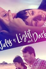 Nonton film Jules of Light and Dark (2018) terbaru di Dutamovie21 Nonton film Jules of Light and Dark (2018) terbaru di Dutamovie21
