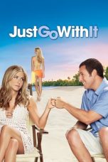 Nonton film Just Go with It (2011) terbaru di Dutamovie21 Nonton film Just Go with It (2011) terbaru di Dutamovie21