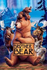 Nonton film Brother Bear (2003) terbaru di Dutamovie21 Nonton film Brother Bear (2003) terbaru di Dutamovie21
