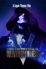 Nonton film There’s No Such Thing as Vampires (2020) terbaru di Dutamovie21 Nonton film There’s No Such Thing as Vampires (2020) terbaru di Dutamovie21