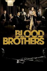 Nonton film Blood Brothers (2007) terbaru di Dutamovie21 Nonton film Blood Brothers (2007) terbaru di Dutamovie21
