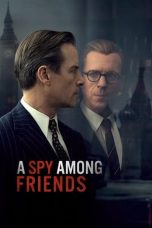 Nonton film A Spy Among Friends (2022) terbaru di Dutamovie21 Nonton film A Spy Among Friends (2022) terbaru di Dutamovie21