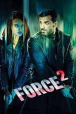 Nonton film Force 2 (2016) terbaru di Dutamovie21 Nonton film Force 2 (2016) terbaru di Dutamovie21
