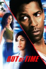 Nonton film Out of Time (2003) terbaru di Dutamovie21 Nonton film Out of Time (2003) terbaru di Dutamovie21