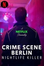 Nonton film Crime Scene Berlin: Nightlife Killer (2024) terbaru di Dutamovie21 Nonton film Crime Scene Berlin: Nightlife Killer (2024) terbaru di Dutamovie21
