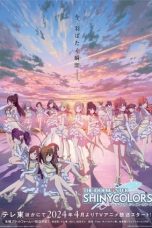 Nonton film THE iDOLM@STER SHINY COLORS (2024) terbaru di Dutamovie21 Nonton film THE iDOLM@STER SHINY COLORS (2024) terbaru di Dutamovie21