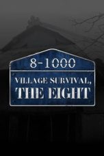 Nonton film Village Survival, the Eight Season 2 (2019) terbaru di Dutamovie21 Nonton film Village Survival, the Eight Season 2 (2019) terbaru di Dutamovie21