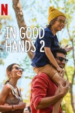 Nonton film In Good Hands 2 (2024) terbaru di Dutamovie21 Nonton film In Good Hands 2 (2024) terbaru di Dutamovie21