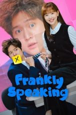 Nonton film Frankly Speaking (2024) terbaru di Dutamovie21 Nonton film Frankly Speaking (2024) terbaru di Dutamovie21