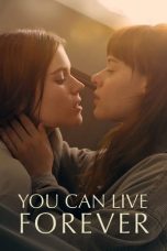 Nonton film You Can Live Forever (2024) terbaru di Dutamovie21 Nonton film You Can Live Forever (2024) terbaru di Dutamovie21