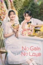 Nonton film No Gain No Love (2024) terbaru di Dutamovie21 Nonton film No Gain No Love (2024) terbaru di Dutamovie21