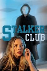 Nonton film The Stalker Club (2017) terbaru di Dutamovie21 Nonton film The Stalker Club (2017) terbaru di Dutamovie21