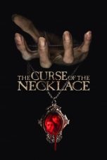 Nonton film The Curse of the Necklace (2024) terbaru di Dutamovie21 Nonton film The Curse of the Necklace (2024) terbaru di Dutamovie21