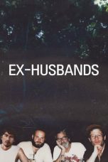Nonton film Ex-Husbands (2023) terbaru di Dutamovie21 Nonton film Ex-Husbands (2023) terbaru di Dutamovie21